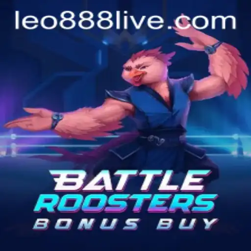 Unleashing the Excitement: BattleRoostersBonusBuy and the Surge of Leo888