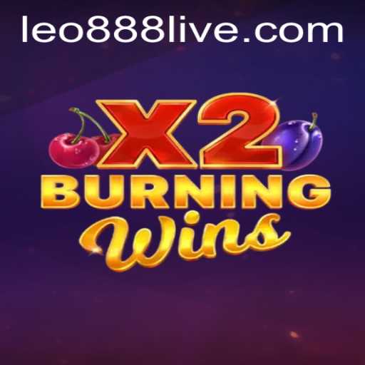 Discovering the Exciting World of BurningWinsX2 and Leo888