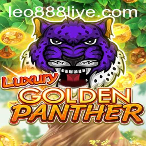 Exploring the Thrills of LUXURYGOLDENPANTHER: A Game Experience Like No Other