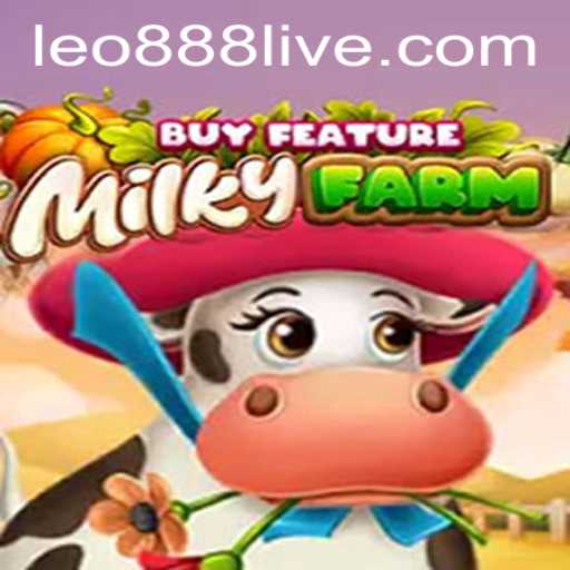 Exploring the Engaging World of MilkyFarmBuyFeature and the Role of leo888