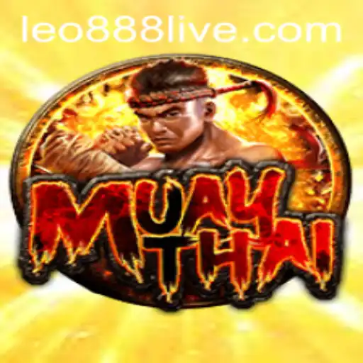 Exploring the Intricacies of MuayThai and the Rise of leo888 in Modern Gaming